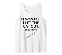 It Was Me I Let The Cat Out They Asked Humour Saying Débardeur