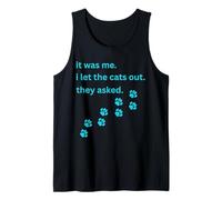 It Was Me I Let The Cats Out They Asked Humour Saying Débardeur