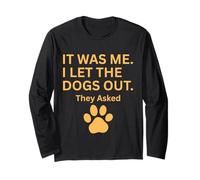 It Was Me I Let The Dogs Out They Asked Humour Saying Manche Longue