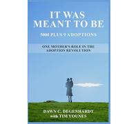 It Was Meant To Be: 5000 Plus 9 Adoptions