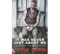 It Was Never Just About Me: The Journey That Saved My Life