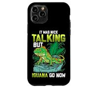 It Was Nice Talking But Iguana Go Now Iguana Funny Pun Coque pour iPhone 11 Pro