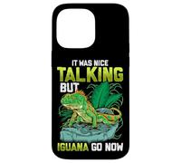 It Was Nice Talking But Iguana Go Now Iguana Funny Pun Coque pour iPhone 14 Pro Max
