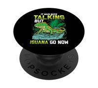 It Was Nice Talking But Iguana Go Now Iguana Funny Pun PopSockets PopGrip Adhésif