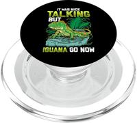 It Was Nice Talking But Iguana Go Now Iguana Funny Pun PopSockets PopGrip pour MagSafe