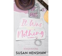 It Was Nothing: A Small Town, Marriage of Convenience, Country Music Star Romance
