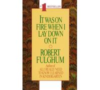 It Was On Fire When I Lay Down On It