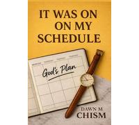 It Was On My Schedule