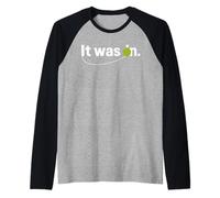 It Was on Pickleball Humour Phrase Jeu De Mots Pickleball Manche Raglan