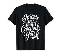 It Was Then That I Carried You Rappel de Motivation |- T-Shirt