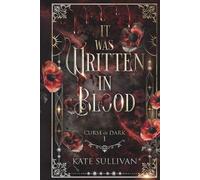 It Was Written In Blood: Curse of Dark 1