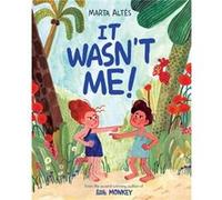 It Wasnt Me by Marta Altes Marta Altes (Auteur)