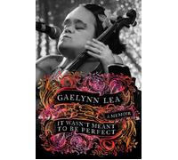 It Wasn't Meant to Be Perfect A Memoir - Gaelynn Lea - Algonquin books - ebook (ePub) - Livre