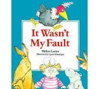 It Wasn't My Fault
