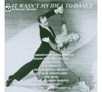 IT Wasn't My Idea to Dance-Harvest Sam [Import]