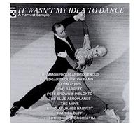 IT Wasn't My Idea to Dance-Harvest Sam [Import]