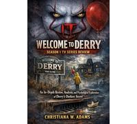 IT: Welcome to Derry - Season 1 TV Series Review: An In-Depth Review, Analysis, and Psychological Exploration of Derry’s Darkest Secret
