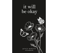 it will be okay