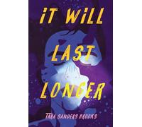 It Will Last Longer