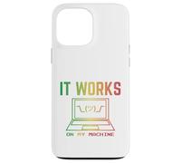 It Works on My Machine drôle Programmer Excuse Reggae Design Coque pour iPhone 13 Pro Max
