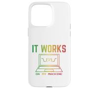 It Works on My Machine drôle Programmer Excuse Reggae Design Coque pour iPhone 15 Pro Max