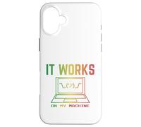 It Works on My Machine drôle Programmer Excuse Reggae Design Coque pour iPhone 16 Plus
