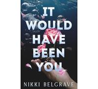 It Would Have Been You