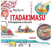Itadakimasu. Il Giappone a tavola