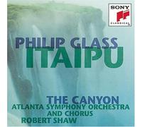 Philip Glass: Itaipu; The Canyon