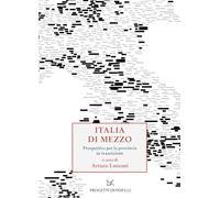 Italia di mezzo. Prospettive per la provincia in transizione