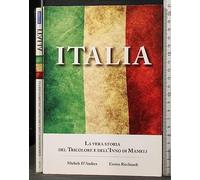 ITALIA LA VERA STORIA DEL TRICOLORE+CD