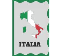 Italia: Taccuino da compilare. 100 pagine a righe. Regalo perfetto per italiani e tutti gli amici dell'Italia.