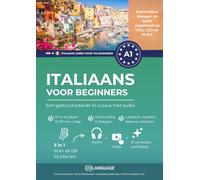 Italiaans voor beginners - een gestructureerde A1 cursus met audio: Italiaans leren met dialogen, grammatica en een app. Perfect voor zelfstudie of met een docent. CILS, PLIDA en CELI voorbereiding.