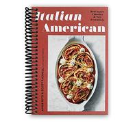 Italian American: Red Sauce Classics and New Essentials: A Cookbook [Spiral-bound] Angie Rito; Scott Tacinelli and Jamie Feldmar