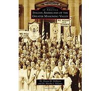 Italian Americans Of The Greater Mahoning Valley