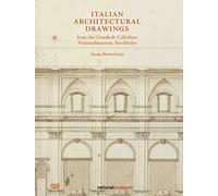Italian Architectural Drawings from the Cronstedt Collection in the Nationalmuseum