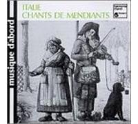 Italian Beggars' Songs (Italie Chants de Mendiants) by Matteo Salvatore
