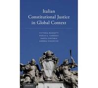 Italian Constitutional Justice in Global Context - [Version Originale] Vittoria Barsotti, Paolo G Carozza, Marta Cartabia, Andrea Simoncini (Auteur)