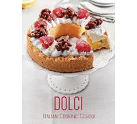 Italian Cooking School: Dolci