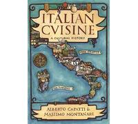 Italian Cuisine: A Cultural History