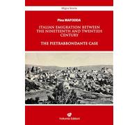 Italian emigration between the Nineteenth and Twentieh century. The Pietrabbondante case