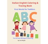 Italian English Coloring & Tracing Book for Kids: First Words for Toddlers | Fun & Easy Bilingual Learning