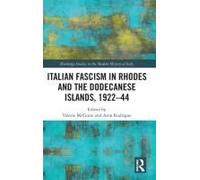 Italian Fascism In Rhodes And The Dodecanese Islands, 1922-44