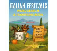 Italian Festivals Word Search and Traditions Book: 30 Large Print Puzzles with Solutions + Historical Origins, Customs, and Curious Facts from 30 Iconic Italian Celebrations