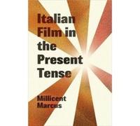 Italian Film in the Present Tense by Millicent Marcus Millicent Marcus (Auteur)