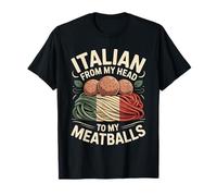 Italian from My Head to My Meatballs Pâtes Alimentaires - T-Shirt