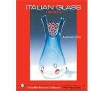 Italian Glass by Leslie Pina Leslie A. Pina (Auteur)