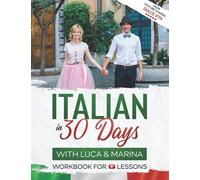 Italian in 30 Days with Luca & Marina: Easy Crash Course with Fun Videos and Exercises