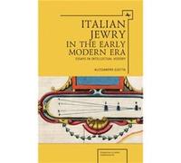 Italian Jewry in the Early Modern Era by Alessandro Guetta Alessandro Guetta (Auteur)