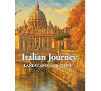 Italian Journey: Beautiful landscapes, art, cities and stories. Artistic coloring book.